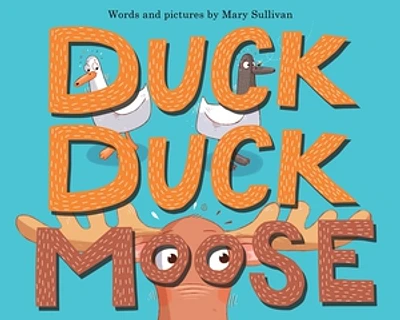 Duck, Duck, Moose