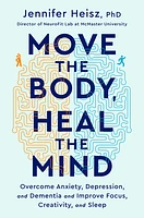 Move The Body, Heal The Mind