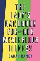 The Lady's Handbook for Her Mysterious Illness