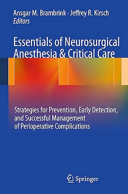 Essentials of Neurosurgical Anesthesia & Critical Care