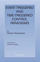 Event-Triggered and Time-Triggered Control Paradigms