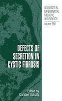 Defects of Secretion in Cystic Fibrosis