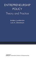 Entrepreneurship Policy: Theory and Practice