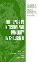 Hot Topics in Infection and Immunity in Children II