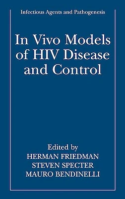 In vivo Models of HIV Disease and Control