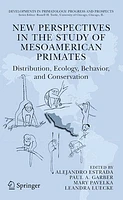 New Perspectives in the Study of Mesoamerican Primates