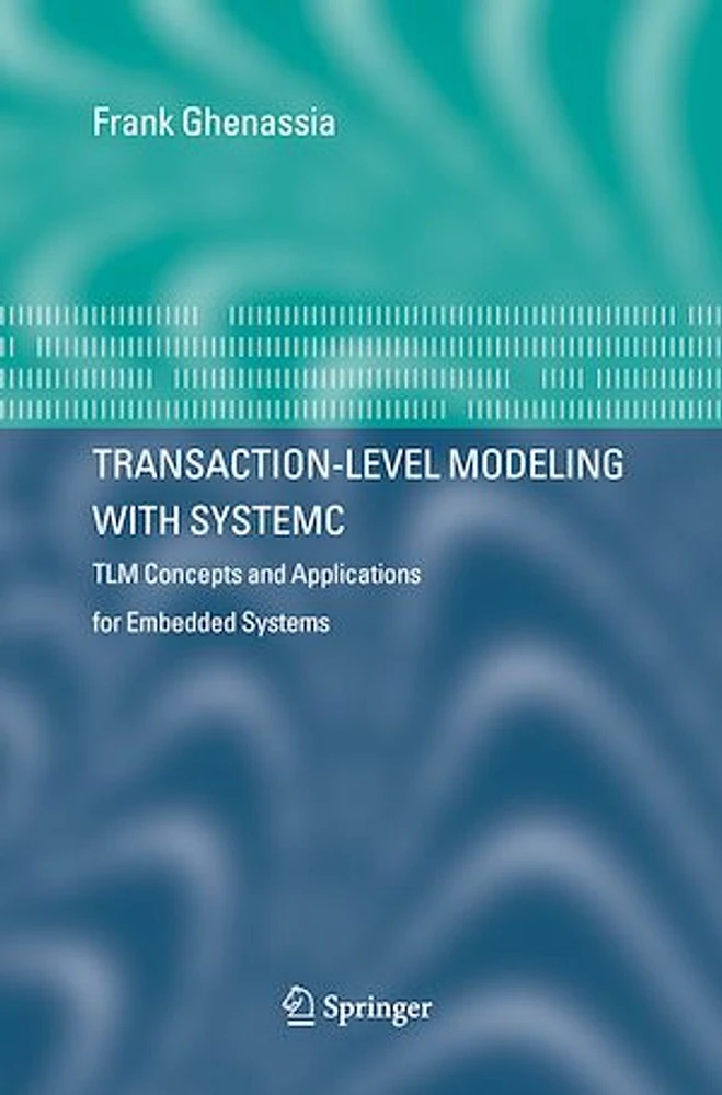 Transaction Level Modeling with SystemC