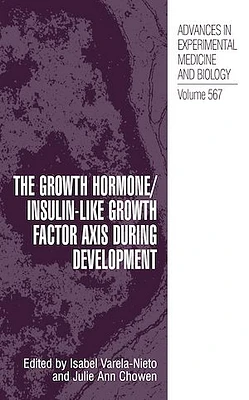 The Growth Hormone/Insulin-Like Growth Factor Axis During Development