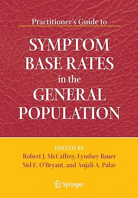 Practitioner's Guide to Symptom Base Rates in the General Population