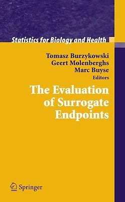 The Evaluation of Surrogate Endpoints