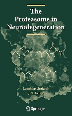 The Proteasome in Neurodegeneration