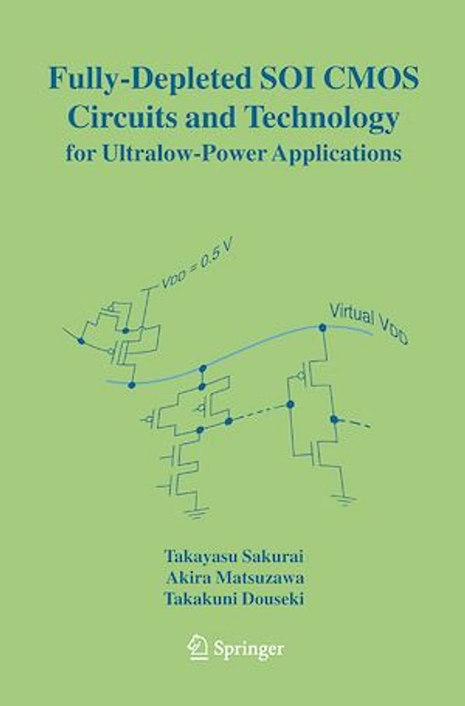 FULLY-DEPLETED SOI CMOS CIRCUITS AND TECHNOLOGY FOR ULTRALOW-POWER APPLICATIONS