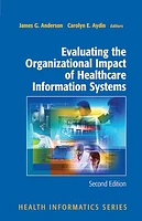 Evaluating the Organizational Impact of Healthcare Information Systems