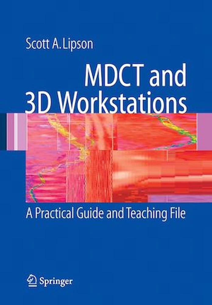 MDCT and 3D Workstations