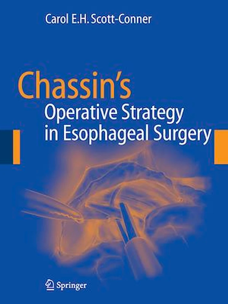 Chassin?s Operative Strategy in Esophageal Surgery