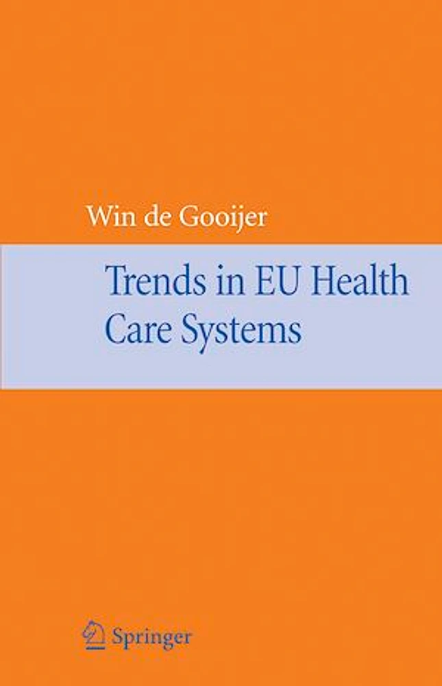 Trends in EU Health Care Systems