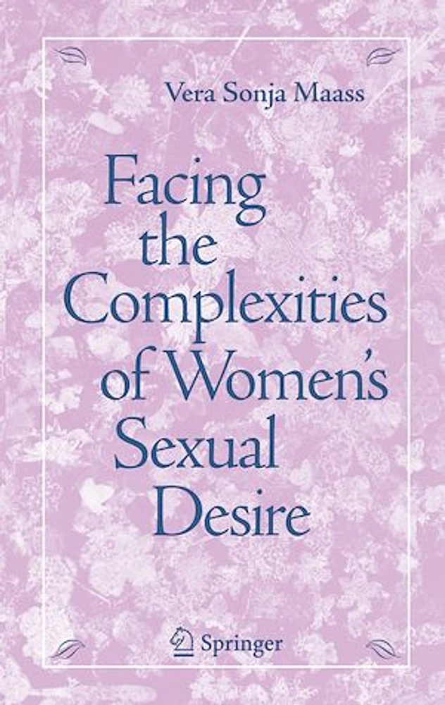 Facing the Complexities of Women's Sexual Desire