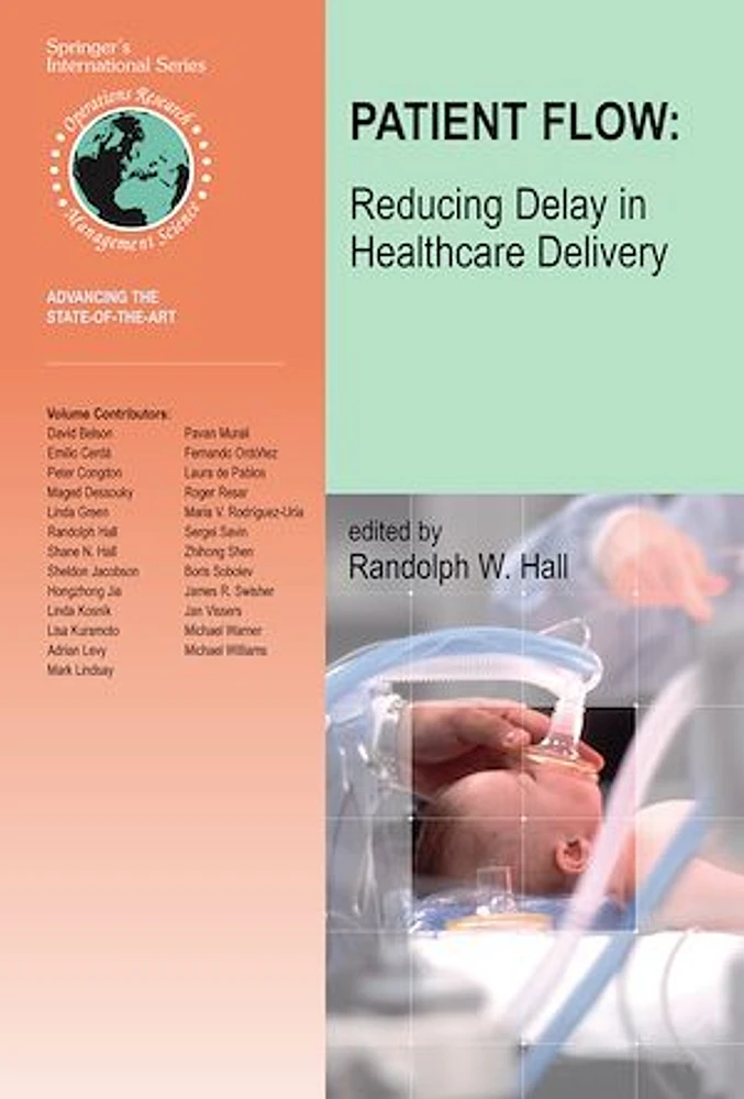 Patient Flow: Reducing Delay in Healthcare Delivery