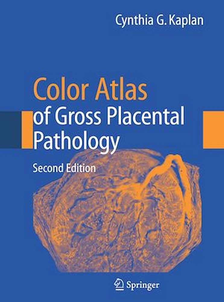 Color Atlas of Gross Placental Pathology