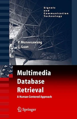 Multimedia Database Retrieval: A Human-Centered Approach