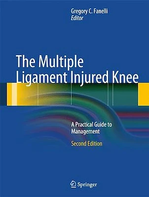 The Multiple Ligament Injured Knee