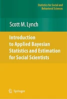 Introduction to Applied Bayesian Statistics and Estimation for Social Scientists