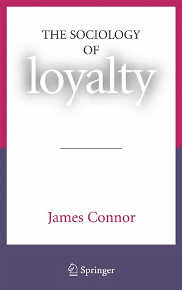 The Sociology of Loyalty