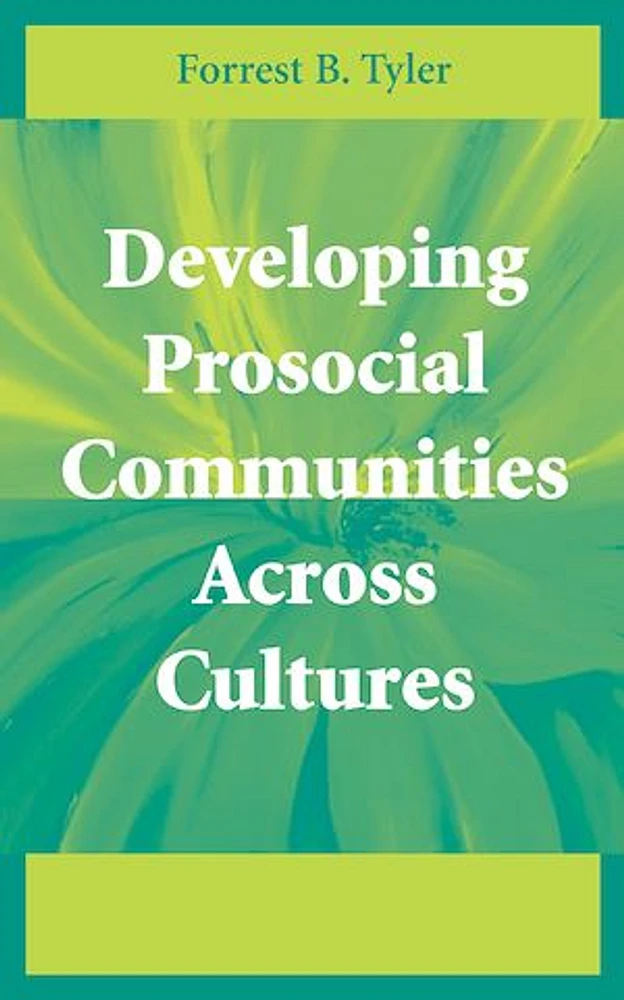 Developing Prosocial Communities Across Cultures