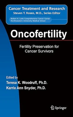 Oncofertility Fertility Preservation for Cancer Survivors