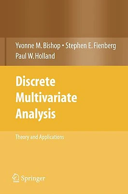 Discrete Multivariate Analysis Theory and Practice