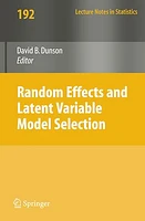 Random Effect and Latent Variable Model Selection