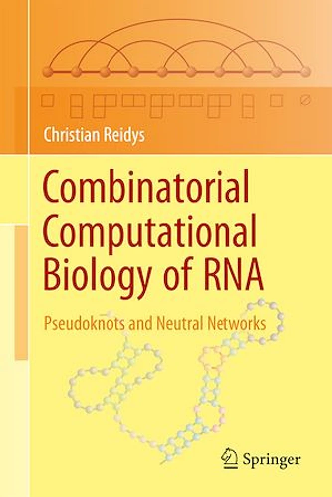 Combinatorial Computational Biology of RNA