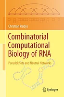 Combinatorial Computational Biology of RNA