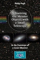 Observing the Messier Objects with a Small Telescope