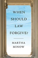 When Should Law Forgive?