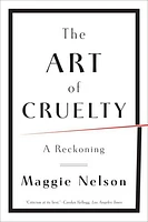 The Art of Cruelty