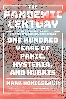 The Pandemic Century