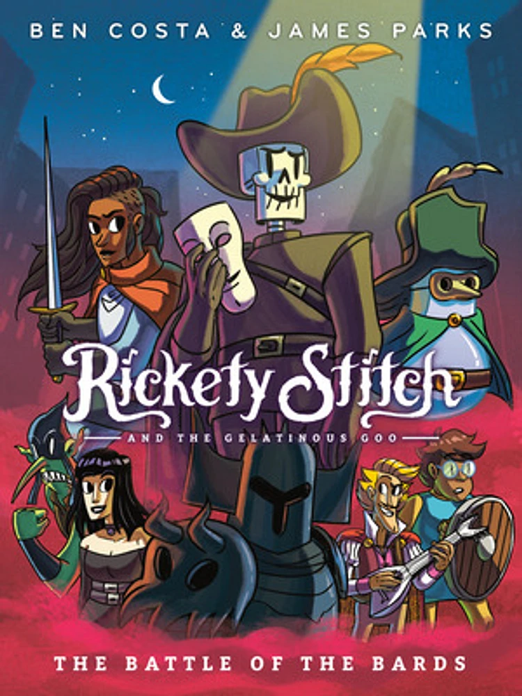 Rickety Stitch and the Gelatinous Goo Book 3: The Battle of the Bards