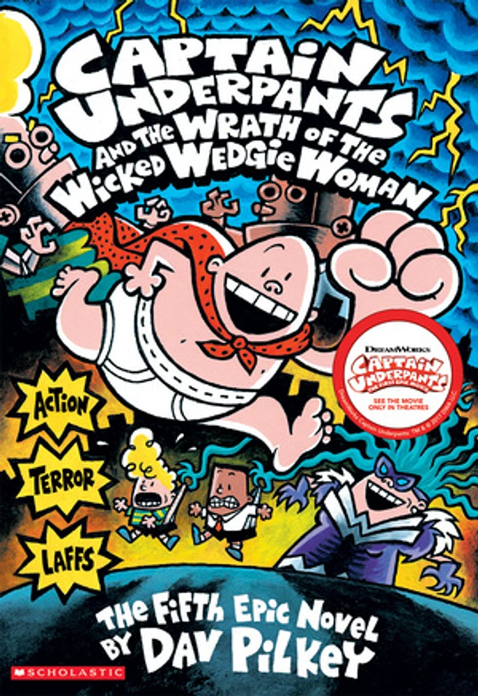 Captain Underpants and the Wrath of the Wicked Wedgie Woman (Captain Underpants #5)