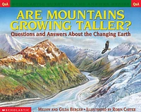 Scholastic Question and Answer: Are Mountains Growing Taller?