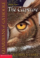 The Capture (Guardians of Ga'Hoole #1)