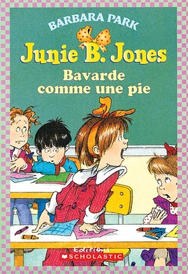 Junie B.Jones T.5: Bavarde comme une pie