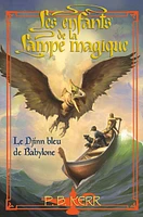 Les enfants de la lampe magique T.2 Le Djinn bleu de Babylone