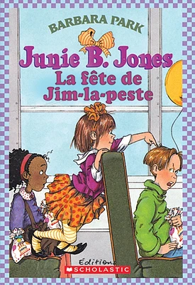 Junie B.Jones T.13: La fête de Jim-la-Peste