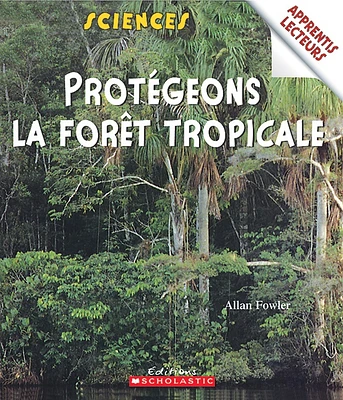 Protégeons la forêt tropicale