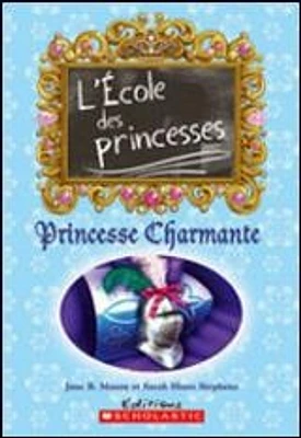 Ecole des Princesses : Princesse Charmante