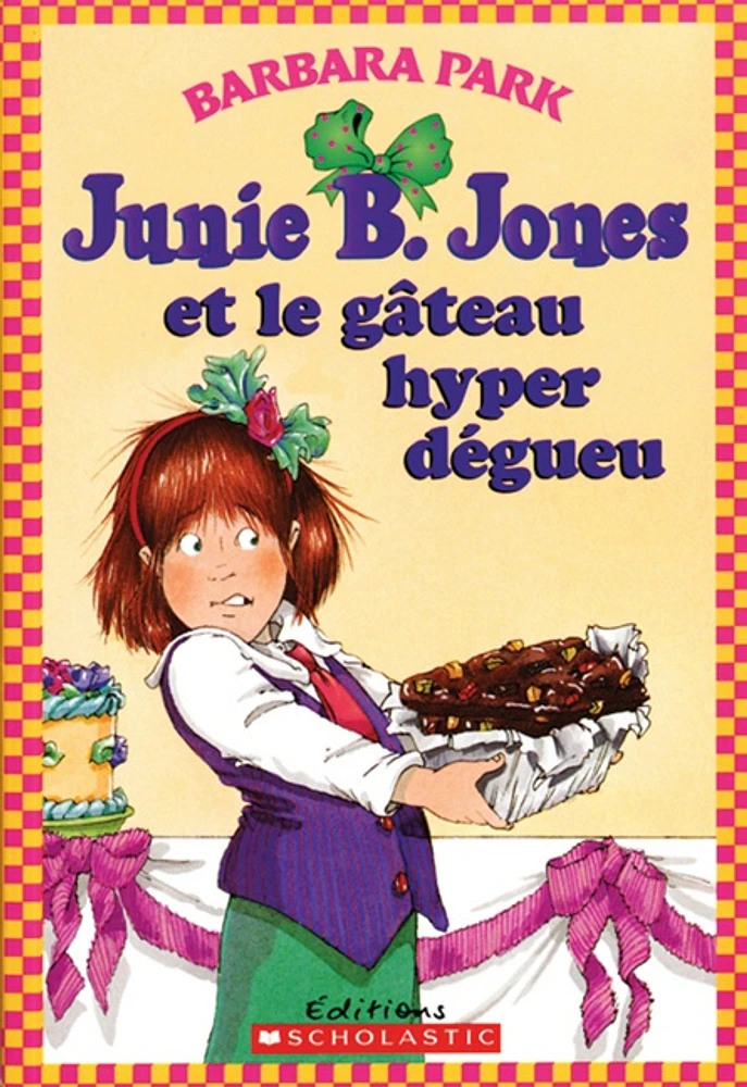 Junie B. Jones et le gâteau hyper dégueu