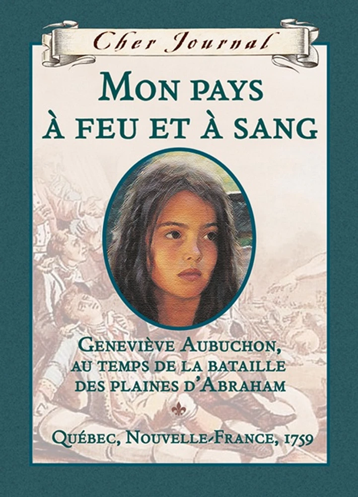 Mon pays à feu et à sang, Geneviève Aubuchon, au temps de la ....