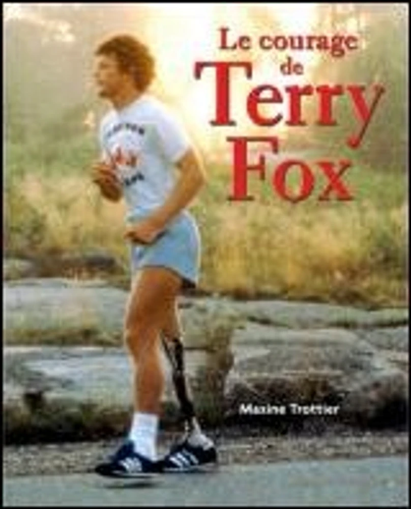 Courage de Terry Fox (Le)