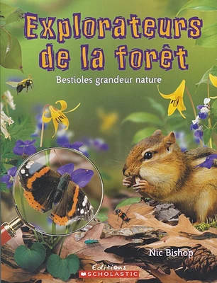 Explorateurs de la forêt, bestioles grandeur nature